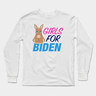 Girls for Biden Long Sleeve T-Shirt